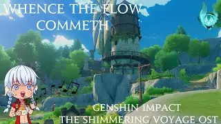 Genshin Impact : The Shimmering Voyage OST - Whence the Flow Commeth 1 Hour Loop