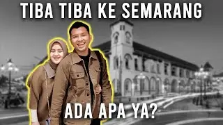 OM EZA & NENG ROADTRIP KE SEMARANG | NGAPAIN KIRA-KIRA YAA ???