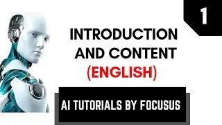 Artificial Intelligence (AI) Tutorials by FocusUs #1 || CS/IT || Introduction and Contents