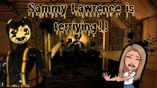 Sammy Laurence is Scary! | First Time playing Bendy and the ink Machine