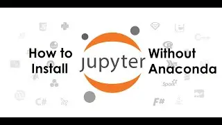 How to use jupyter notebook without using Anaconda Software | Code Ambition