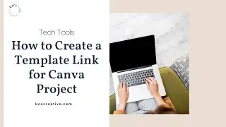 How to Create a Template Link for a Canva Project