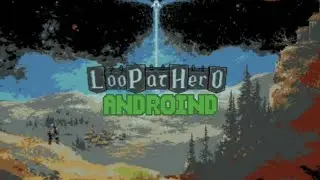 Loop Hero на андроид?!