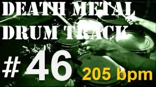 # 46 DEATH METAL | DRUM TRACK 205 bpm