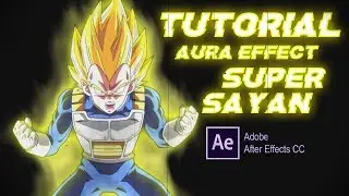 Tutorial【Aura effect Super Sayan】after effect cc
