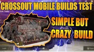 Crossout Mobile -🔥🔥🔥 Exhibition Builds Test 2