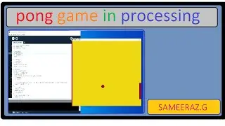 Pong game in processing || sameeraz.G