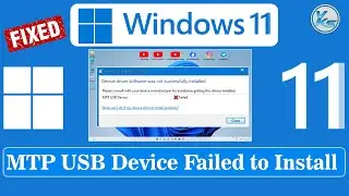 ✅ How To Fix MTP USB Device Driver Failed to Install On Windows 11/10