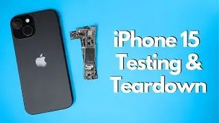 iPhone 15 Serialized Part Testing & Teardown to CPU