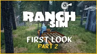 Ranch Sim: First Look (Part 2)