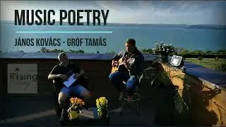 MUSIC & POETRY - Gróf Tamás - János Kovács