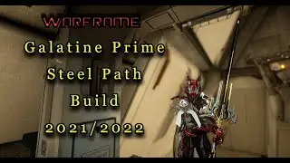 Galatine Prime Volted! Steel Path Build/GamePlay 2021/2022