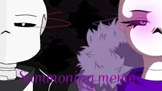 Summoning meme- {Flipaclip} (Undertale au)-my oc. Collab @crosssans5194