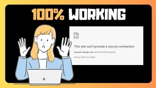 How to Fix Err SSL Protocol Error in Google Chrome Browser - USEFUL GUIDE