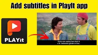 How to add subtitles in Play It app | Play It mein subtitles kaise add kare