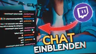 CHATBOX in TWITCH Livestream EINFÜGEN | Twitch Tutorial [GERMAN / DEUTSCH]