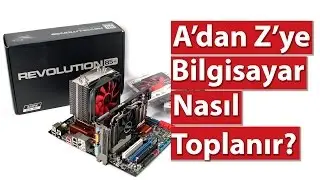 Bilgisayar Nasıl Toplanır? (2015)