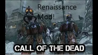Call Of Duty Black Ops 1 Zombies (Renaissance Mod) W/ Squidely Gaming
