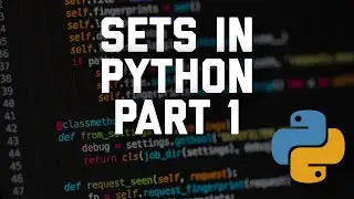 Sets in Python: .add(), set(), in, len(), list(), .copy(), .clear() - Part 1 - Series A