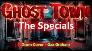 The Specials - Ghost Town (Drum Cover)