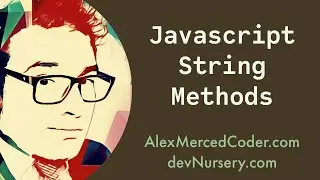 Javascript String Methods (toUpperCase, concatenation, interpolation, and more!)