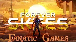 🔥Forever Skies.Прохождеие#11.Переносчики найдены вирус разгадан.🔥