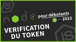 [#32] Vérification du token pour l'authentification | Tutoriel Node.js pour débutants en 2022