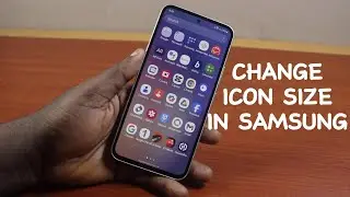 How to Change Icon Size in Samsung