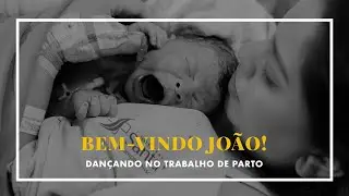 DANÇANDO DURANTE O TRABALHO DE PARTO | Boas-vindas