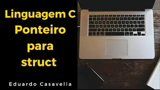 Ponteiro para Struct