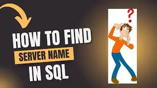 1 How To Find Server Name In SQL