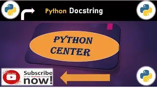Python Docstring | Python Center | PC | Python Programming