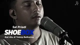 Sal Priadi - Ikat Aku di Tulang Belikatmu | Shoebox #39