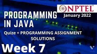 NPTEL | Programming in Java | Week 7 | Quize + Programming Assignment solution |