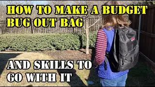 How to Make a Budget Bug Out Bag & Skills to Go With It.  e.g. Make Figure 4 Deadfall Trap & Poncho