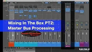 Mixing In The Box PT2: Master Bus Processing