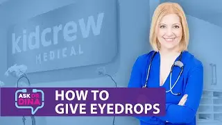 How to Give Your Child Eye Drops