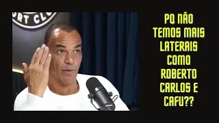 Porque não temos mais laterais como Roberto Carlos e Cafu!?