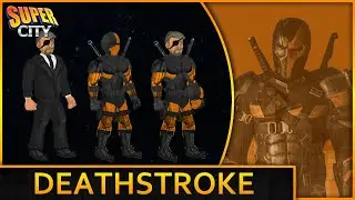 How to Create Deathstroke (DCEU) in Super City