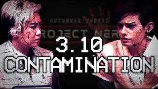 Project Nero || EP. 10 || CONTAMINATION