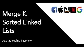 Merge K Sorted Linked Lists | Leetcode #23