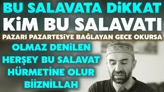 Dikkat! Kim bu salavatı gün batımından sonra 30 kere okursa olmaz denilen şeyler olur biiznillah!