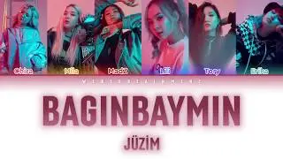 JUZIM - Baǵynbaımyn | LYRICS | ТЕКСТ| SÖZİ | КАРАОКЕ