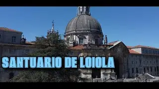 Santuario de Loiola, Azpeitia.