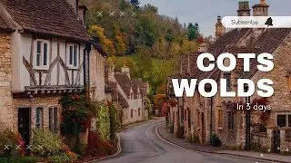 Cotswolds in 3 days