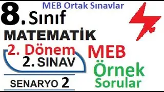 8. Sınıf Matematik 2. Dönem 2. Yazılı | Senaryo 2 | Örnek Sorular | MEB Örnek Sorular | MEB Ortak