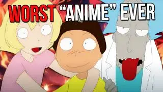 I Made My Own Rick and Morty Anime Because The Original Sucks