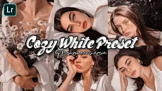COZY WHITE PRESET | Free Lightroom Mobile Presets | Lightroom Editing Toturial