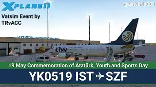 CYPRUS TURKISH AIRLNES | MAY 19th Flight | Istanbul ✈️ Samsun | ZiboMod 737 | X-Plane 11 | VATSIM
