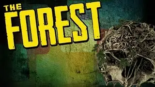 Вернулся в TheForest [МОТНАЖ TheForest]